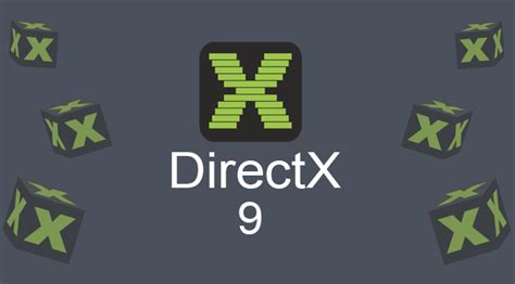 x cideos|DirectX 9 on Windows 11